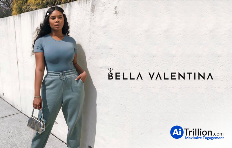AiTrillion + Bella Valentina