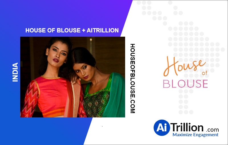 HOUSE OF BLOUSE + AiTrillion