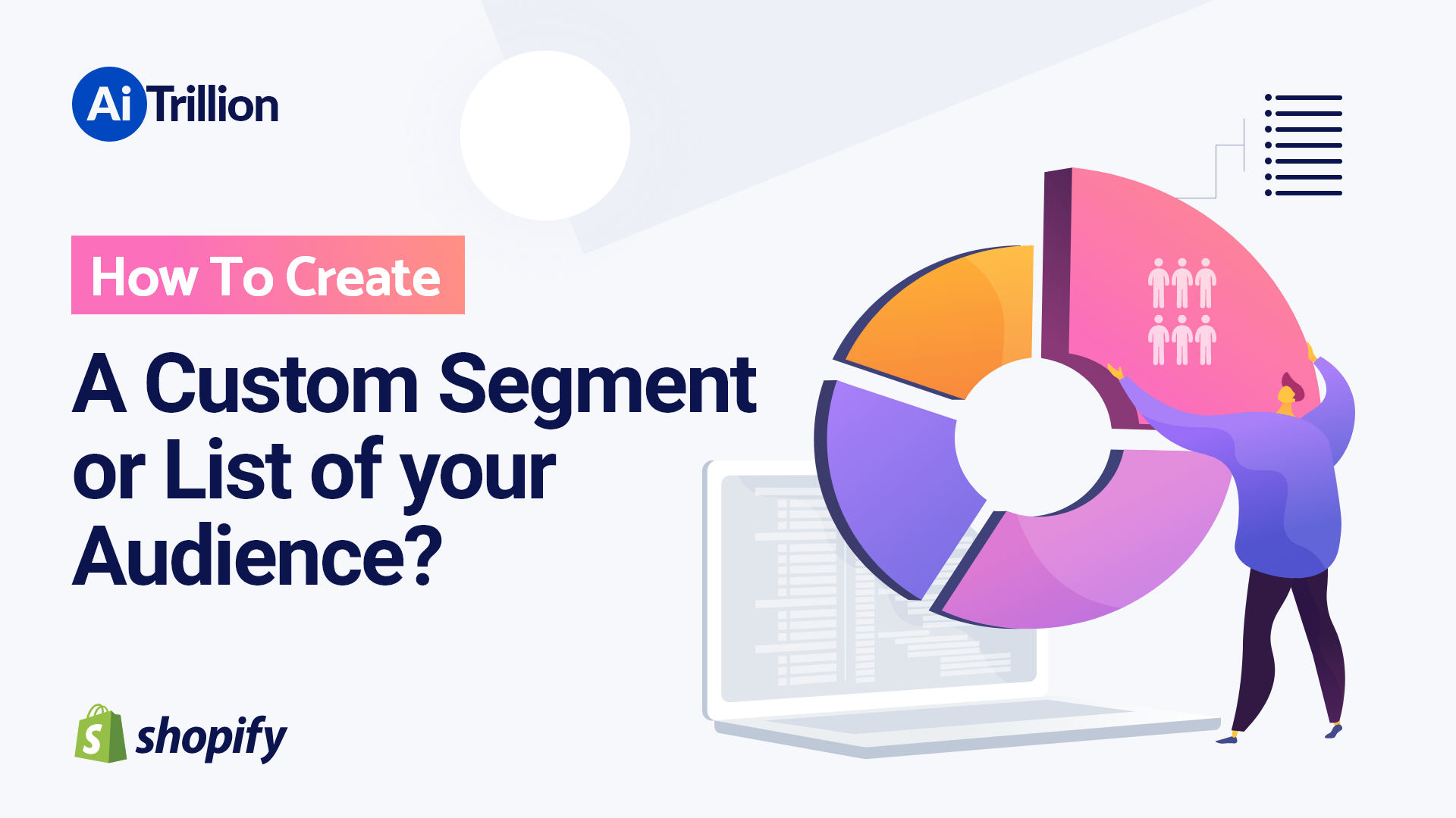 How To Create A Custom Segment or List of your Audience