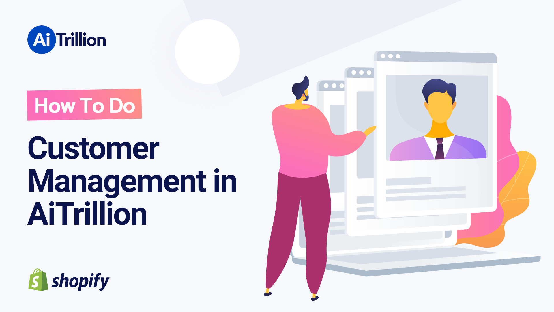 How To Do Customer Management in AiTrillion
