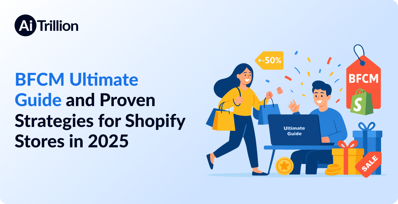 BFCM Ultimate Guide and Proven Strategies for Shopify Stores in 2025