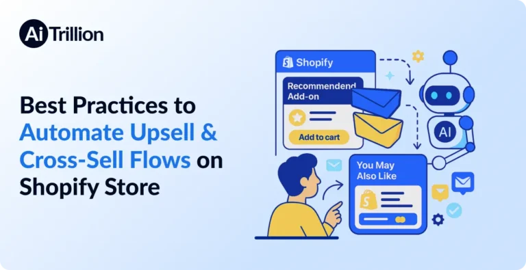 Best Practices to Automate Upsell & Cross-Sell Flows on Shopify Store